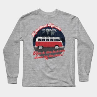 Motivational Moments with Matt Foley - How to live in a van down by the river! Long Sleeve T-Shirt
